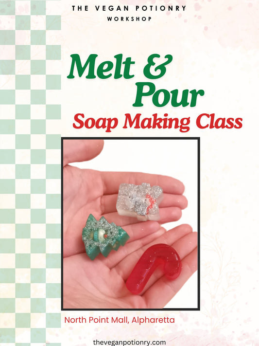 Soap Making Workshop | Melt & Pour Soap making class | SEPT 11 |THE VEGAN POTIONRY WORKSHOP