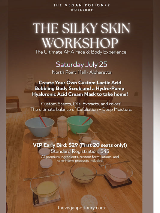The Silky Skin Workshop | July 25 | THE VEGAN POTIONRY WORKSHOP